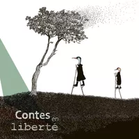 Contes en liberté Contes en liberté